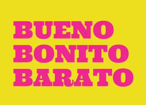 Bueno bonito y barato